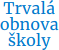 Trvalá obnova školy
